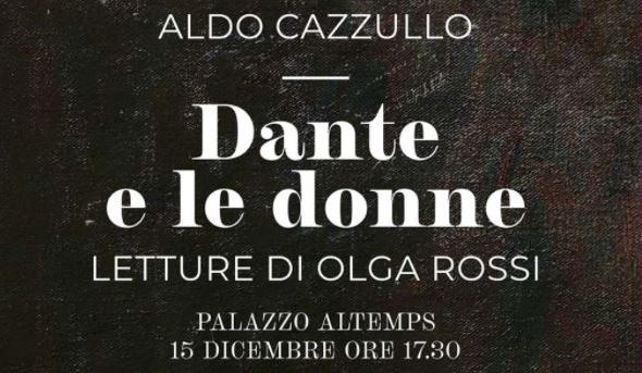 Dante e le donne. Incontro con Aldo Cazzullo e letture di Olga Rossi