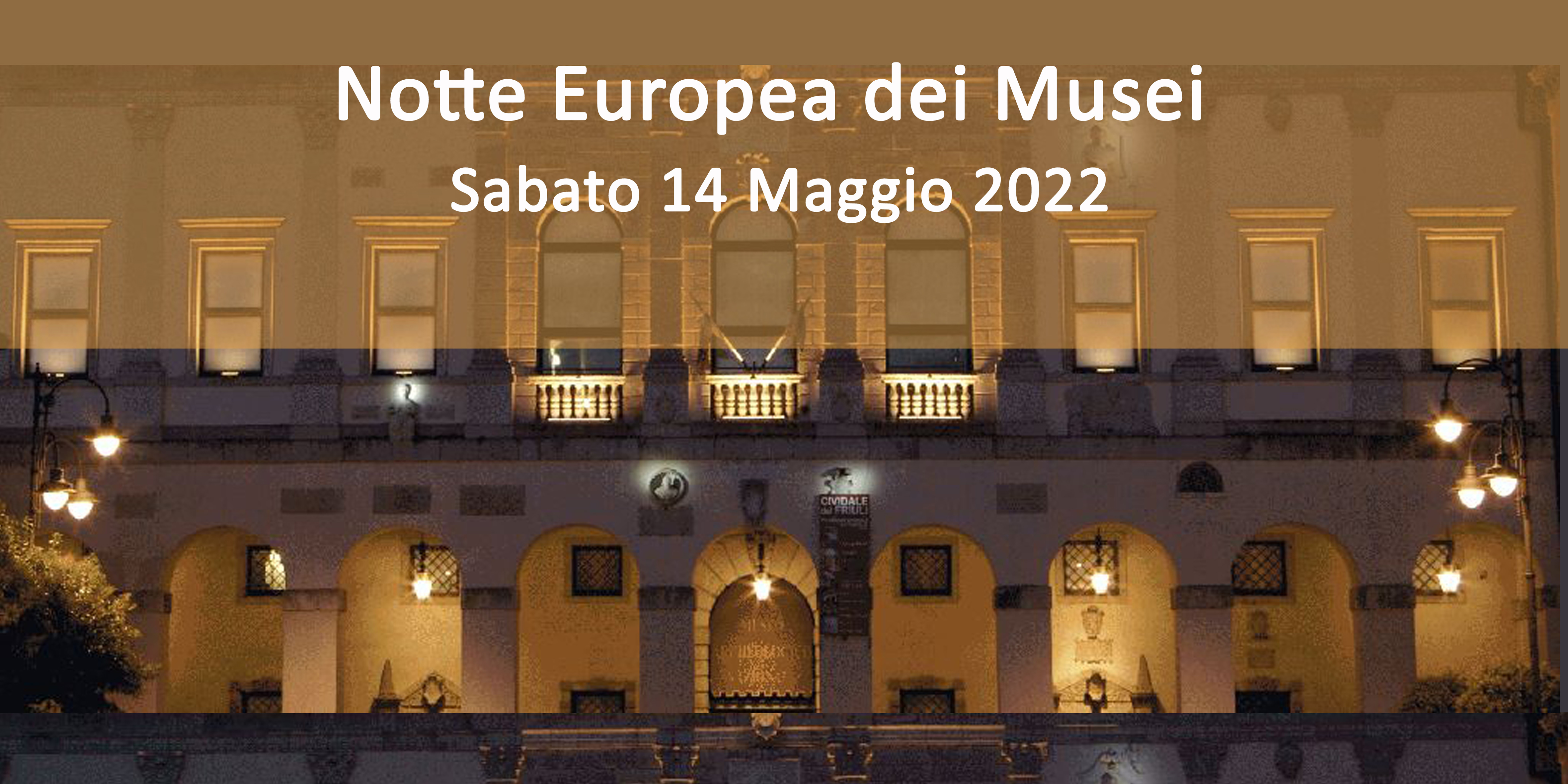 MAN Cividale - Notte dei Musei 2022