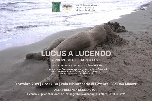 Proiezione al Polo Bibliotecario di Potenza del docufilm: Lucus a Lucendo A proposito di Carlo Levi di Alessandra Lancellotti e Enrico Masi