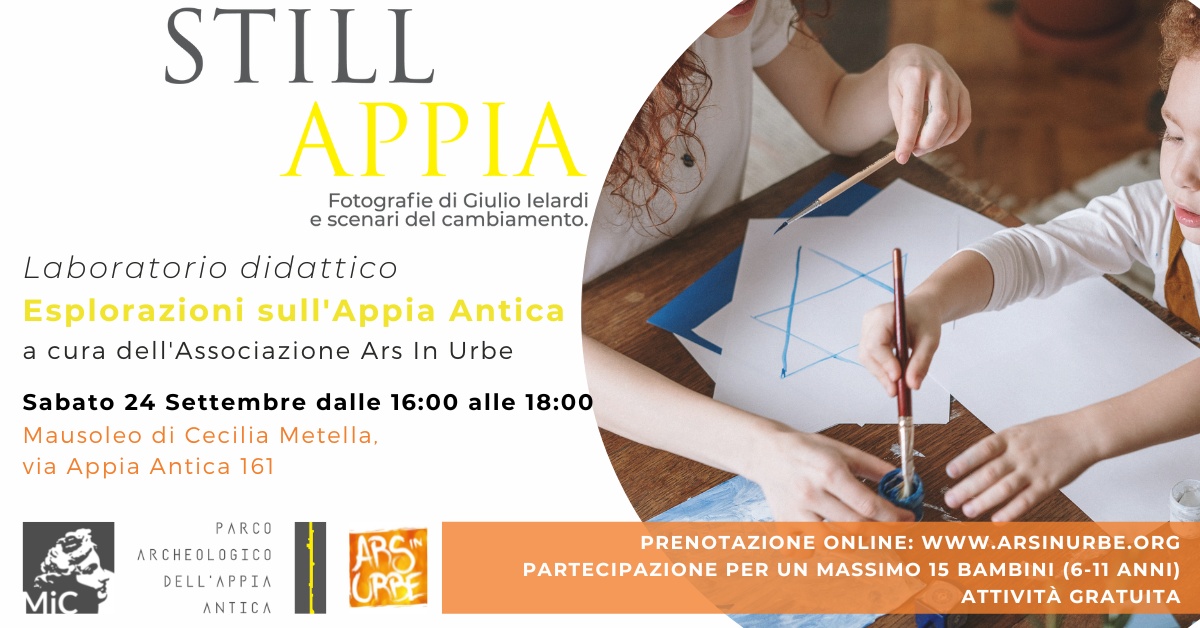 Parco Archeologico dell'Appia Antica. Mausoleo di Cecilia Metella. Laboratori per bambini tra i 6 e gli 11 anni: ESPLORAZIONI SULL’APPIA ANTICA