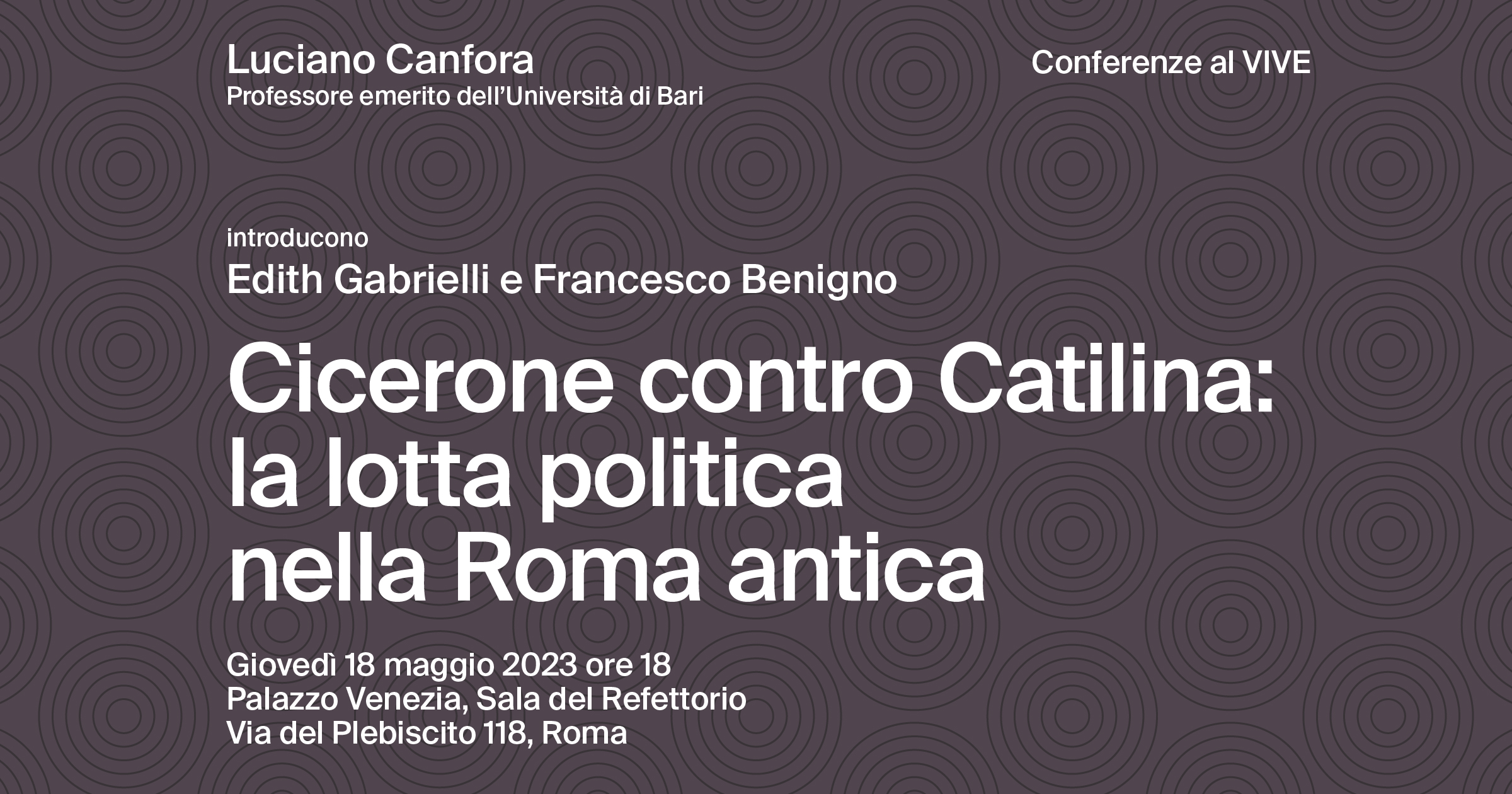 AL CENTRO DI ROMA. Storia, arte, architettura e musica al Vittoriano e Palazzo Venezia/ “Cicerone contro Catilina: la lotta politica nella Roma antica”