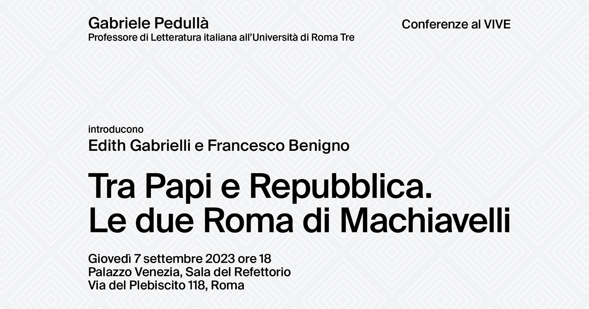 AL CENTRO DI ROMA. Storia, arte, architettura e musica al Vittoriano e Palazzo Venezia/ “Tra Papi e Repubblica. Le due Roma di Machiavelli”