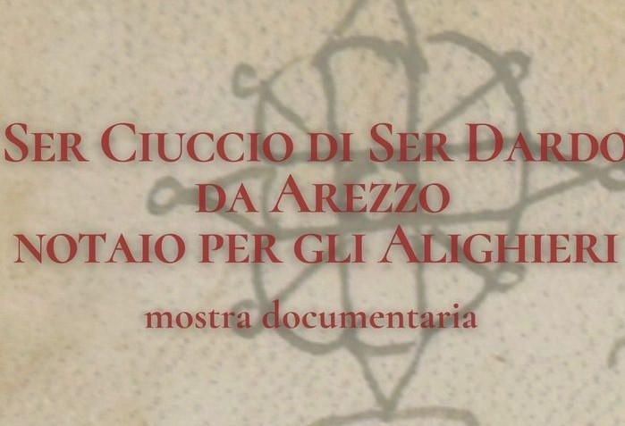 Ser Ciuccio di ser Dardo da Arezzo notaio per gli Alighieri