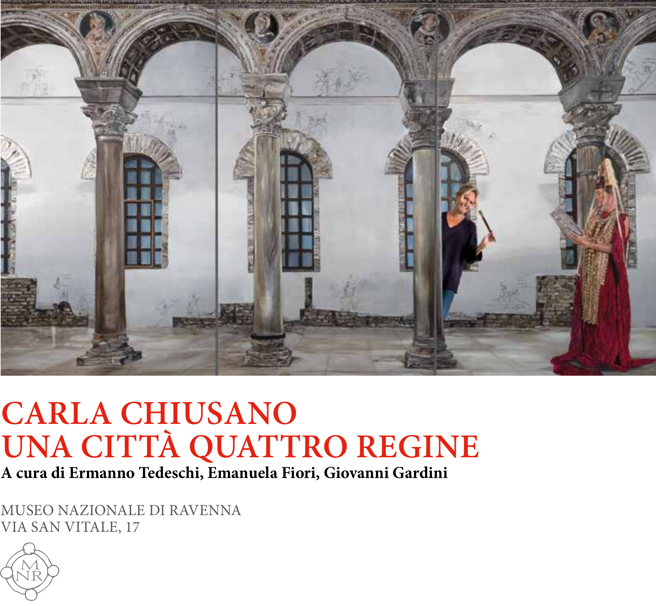 Mostra al Museo Nazionale di Ravenna: Carla Chiusano. Una città quattro regine