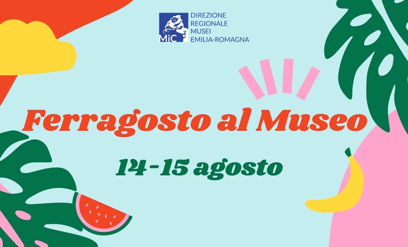 Ferragosto al Museo!