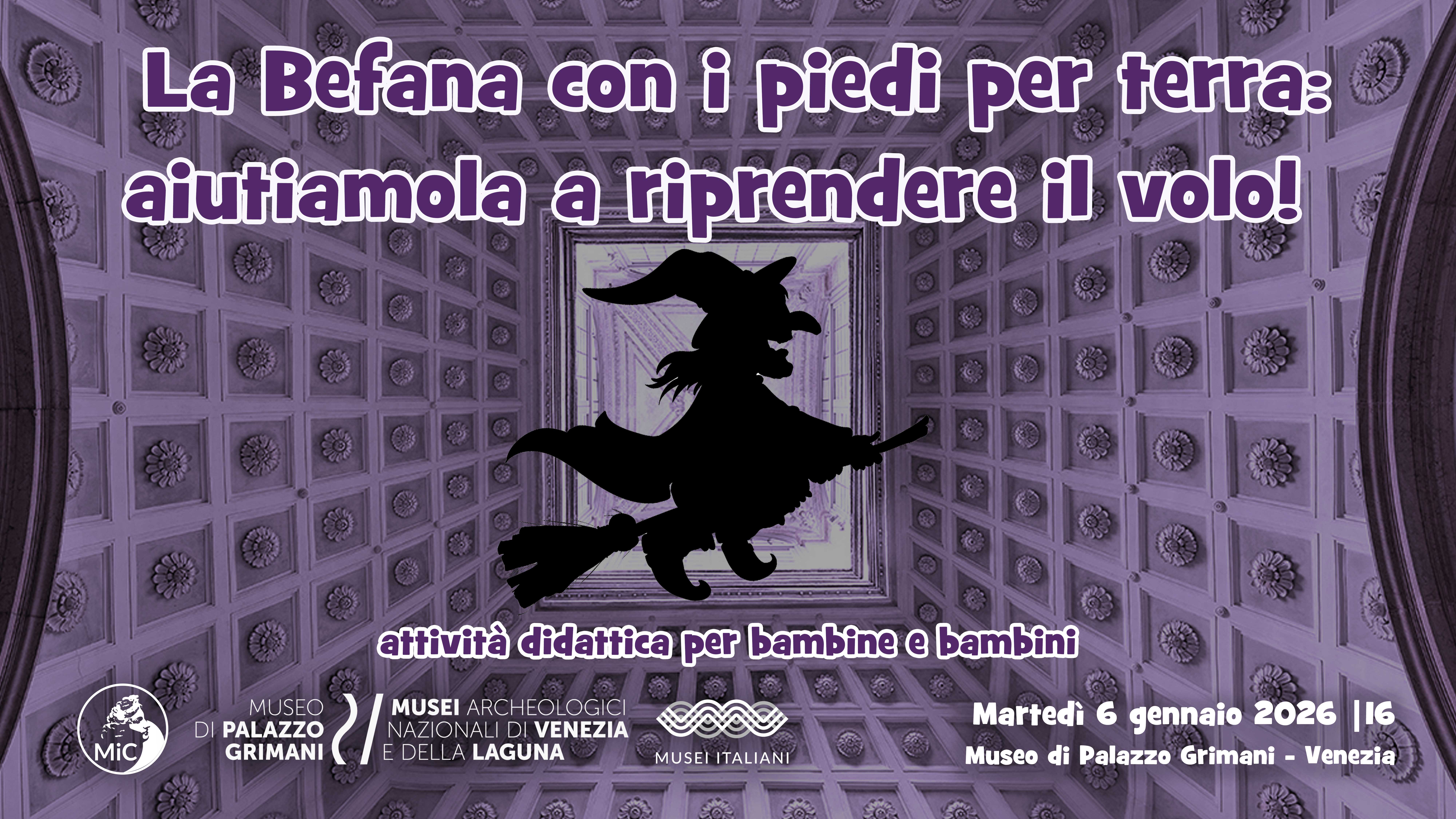 La Befana con i piedi per terra: aiutiamola a riprendere il volo!