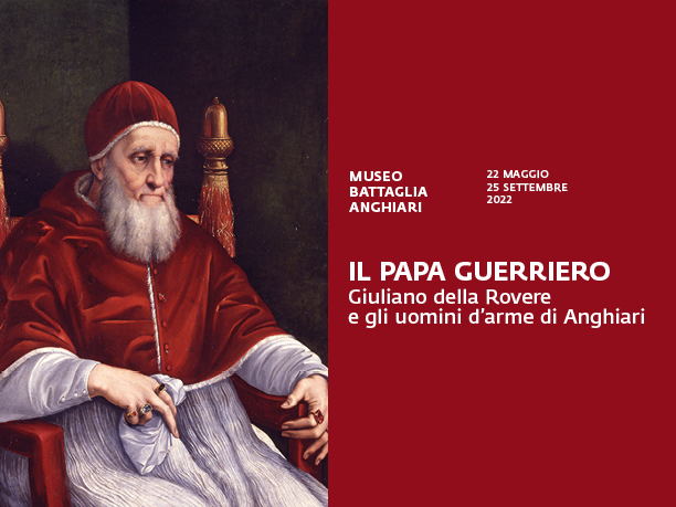 Il Papa Guerriero. Giuliano della Rovere e gli uomini d’arme di Anghiari