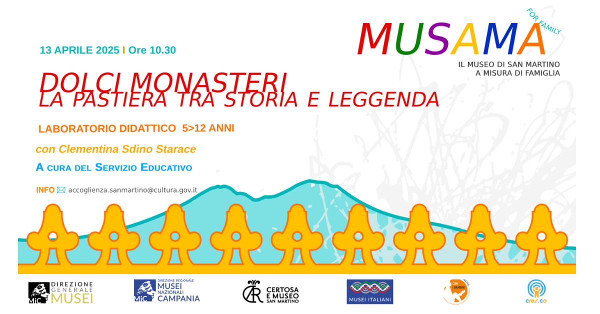 Musamà for family "Dolci monasteri: la pastiera fra storia e leggenda"