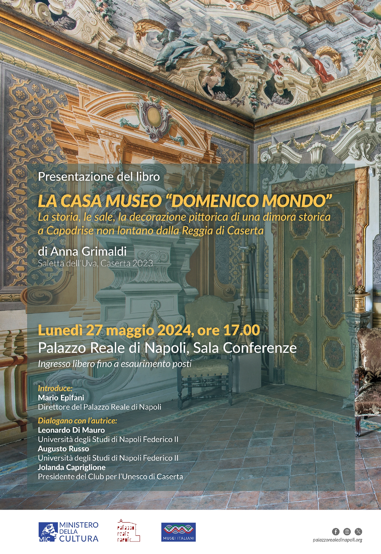 Presentazione del libro La Casa Museo “Domenico Mondo”. La storia, le sale, la decorazione pittorica di una dimora storica a Capodrise non lontano dalla Reggia di Caserta