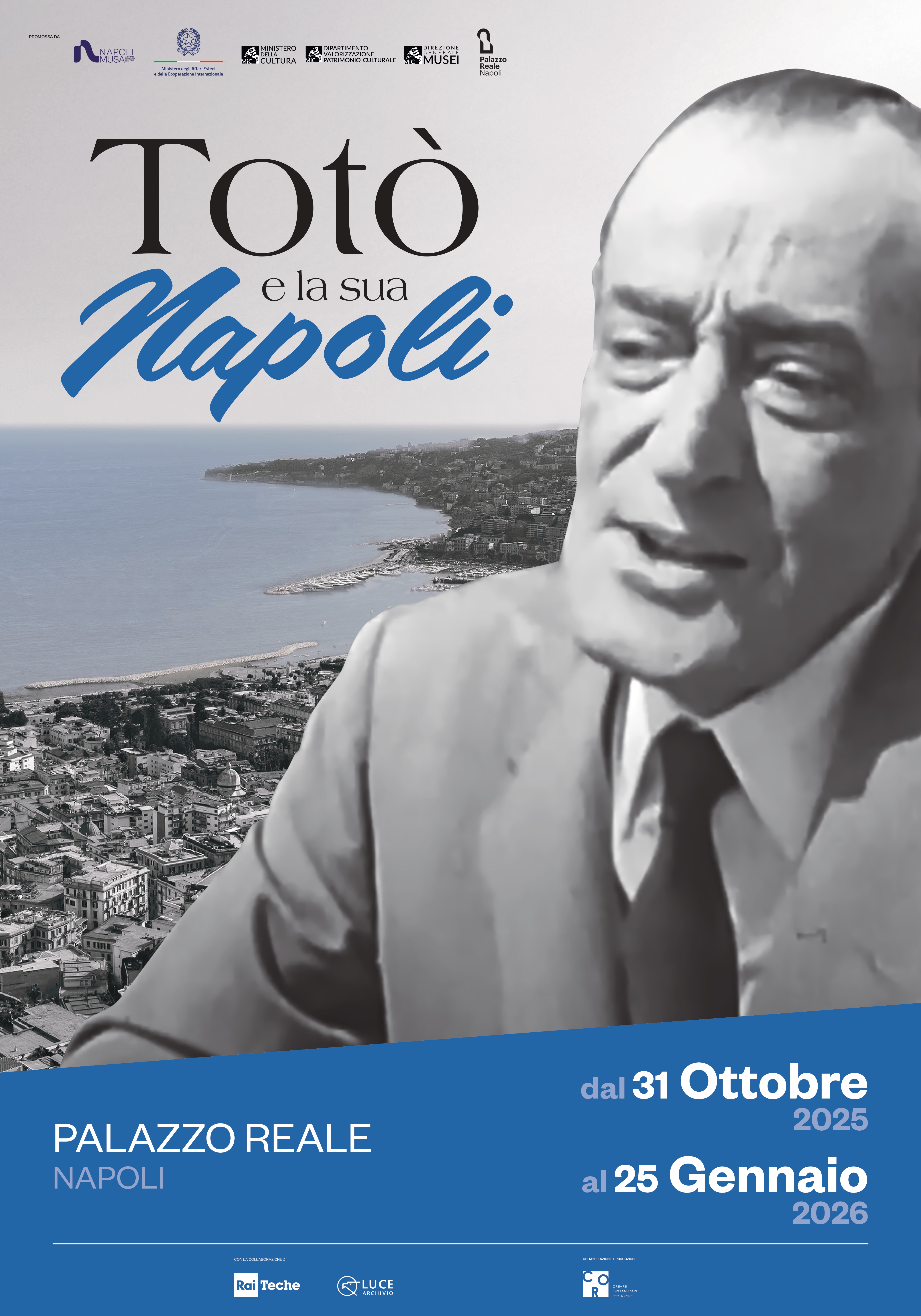 Il Palazzo Reale a Napoli ospita la mostra Totò e la sua Napoli Dal 31 ottobre 2025 al 25 gennaio 2026