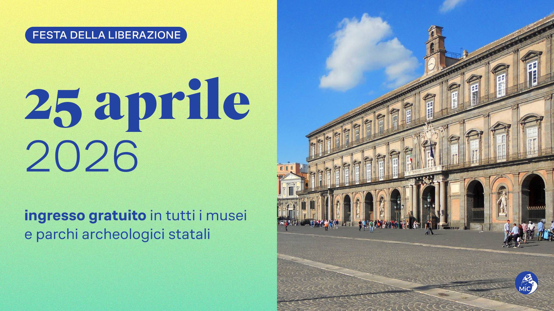 Festa della liberazione 2026: accesso gratuito al Palazzo Reale di Napoli e al Museo Pignatelli