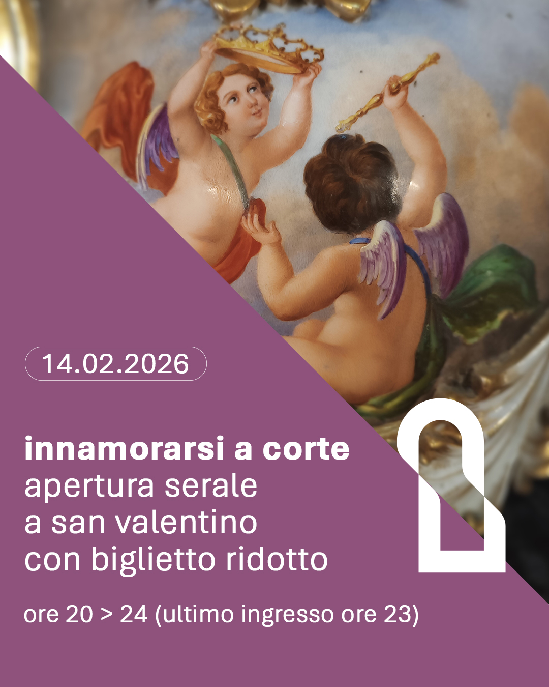 Innamorarsi a Corte. Apertura straordinaria serale a tariffa ridotta per San Valentino