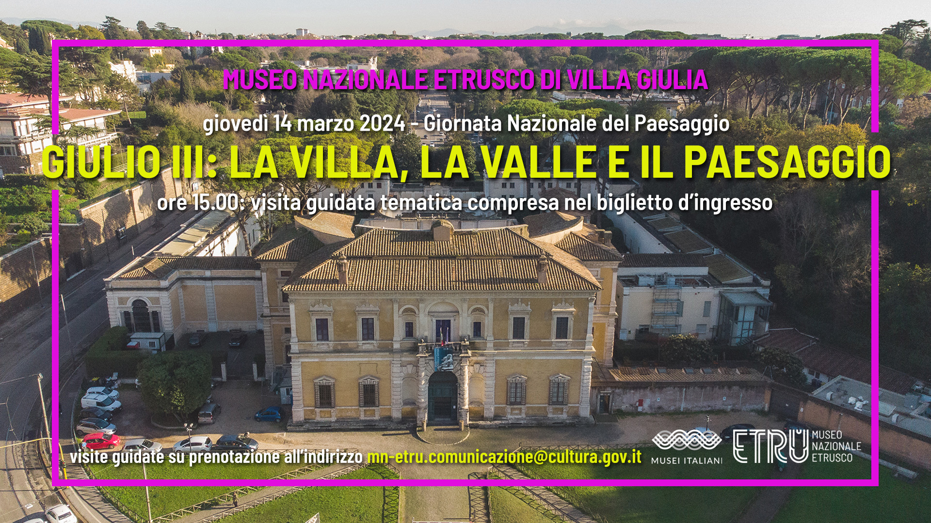 GIULIO III: LA VILLA, LA VALLE, IL PAESAGGIO