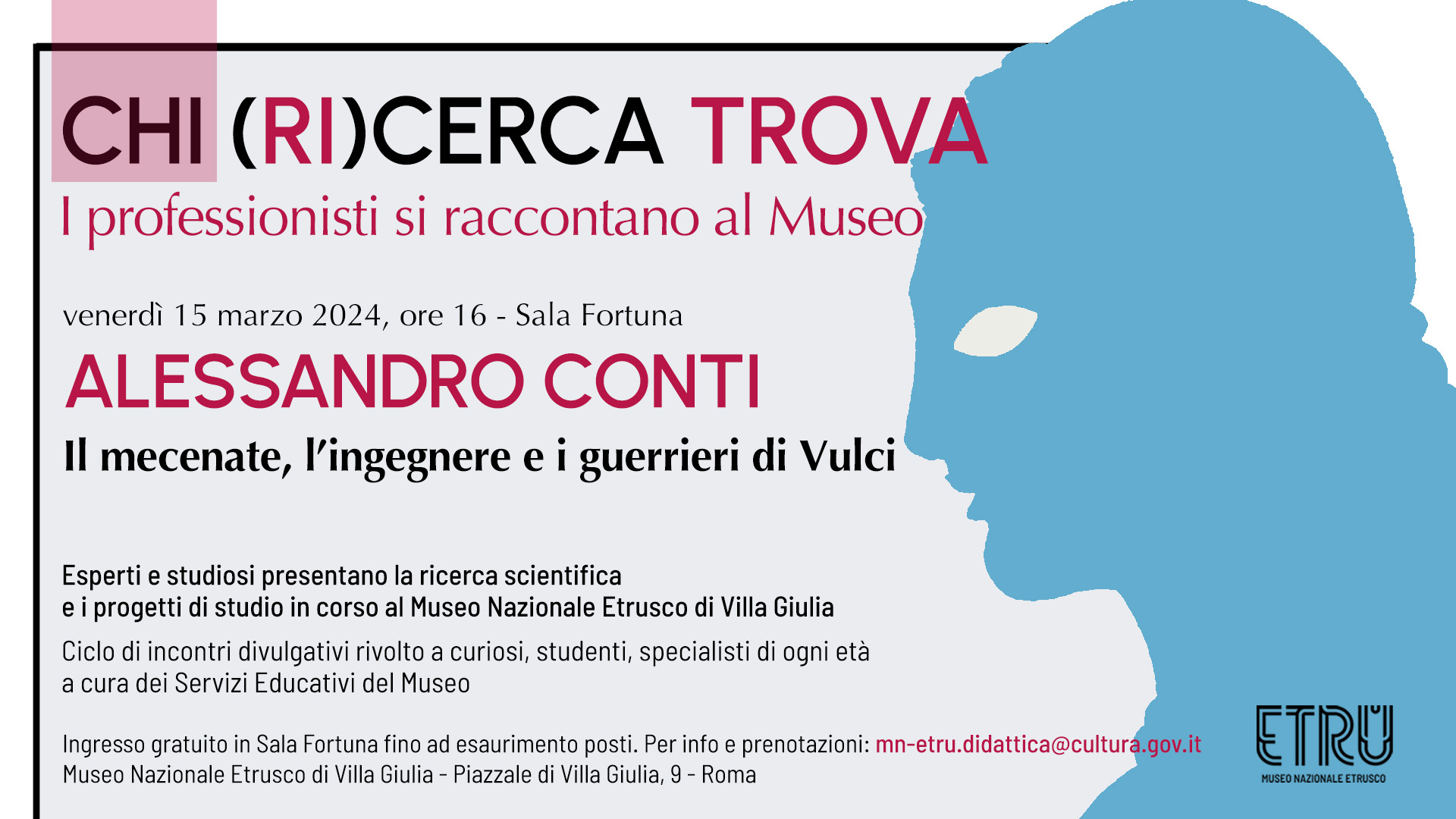 IL MECENATE, L'INGEGNERE E I GUERRIERI DI VULCI