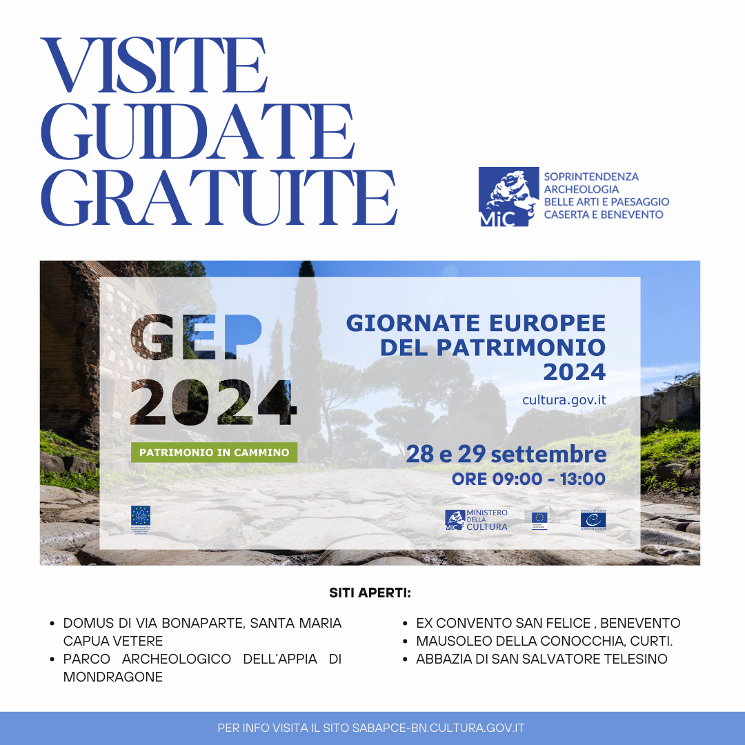 #GEP2024 La Soprintendenza Archeologia belle arti e paesaggio per le province di Caserta e Benevento apre i suoi siti gratuitamente per le Giornate europee del Patrimonio