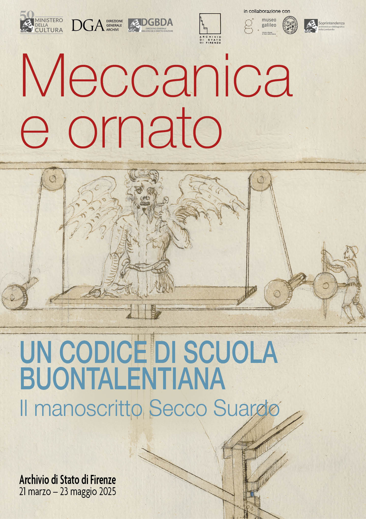 Mostra documentaria Archivio di Stato di Firenze: "Meccanica e ornato. Un codice di scuola buontalentiana. Il manoscritto Secco Suardo", 21 marzo - 23 maggio 2025. Inaugurazione venerdì 21 marzo, ore 11.00