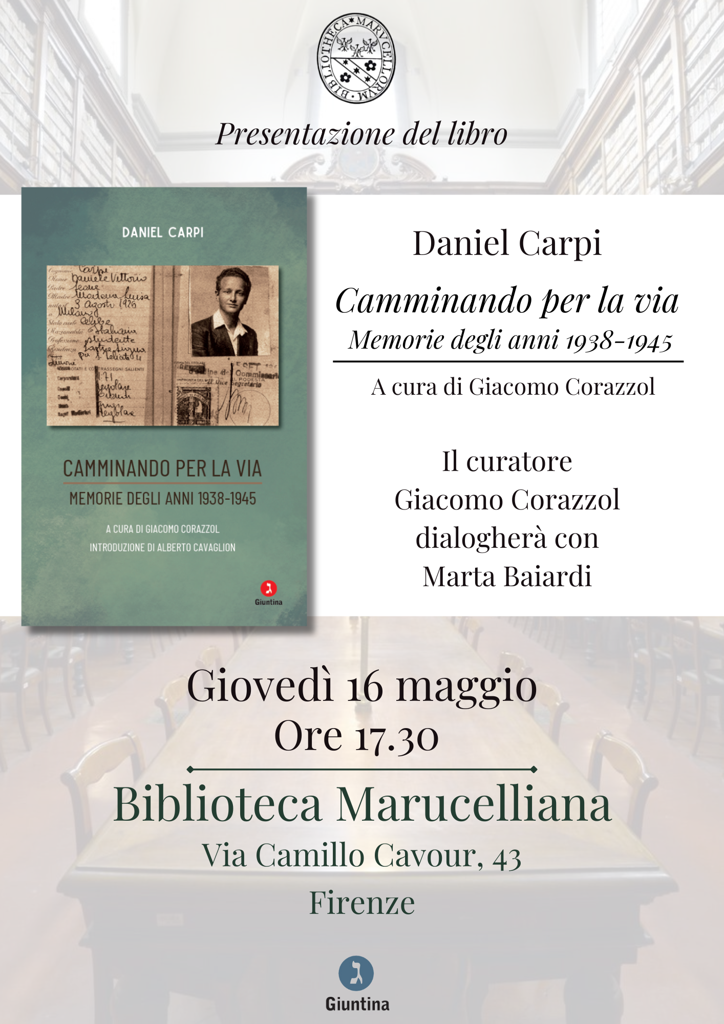 Presentazione del libro di Daniel Carpi CAMMINANDO PER LA VIA: memorie degli anni 1938-1945, a cura di Giacomo Corazzol