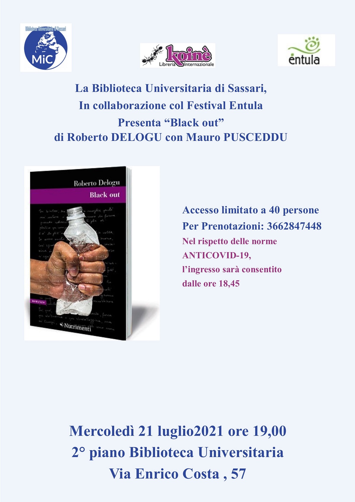 La Biblioteca Universitaria di Sassari, in collaborazione con il Festival Entula, presenta il libro di Roberto Delogu "Black Out" con Mauro Pusceddu.