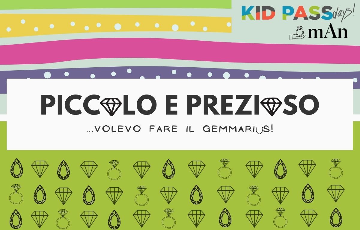 KIDPASS DAYS 2021 - Piccolo e prezioso