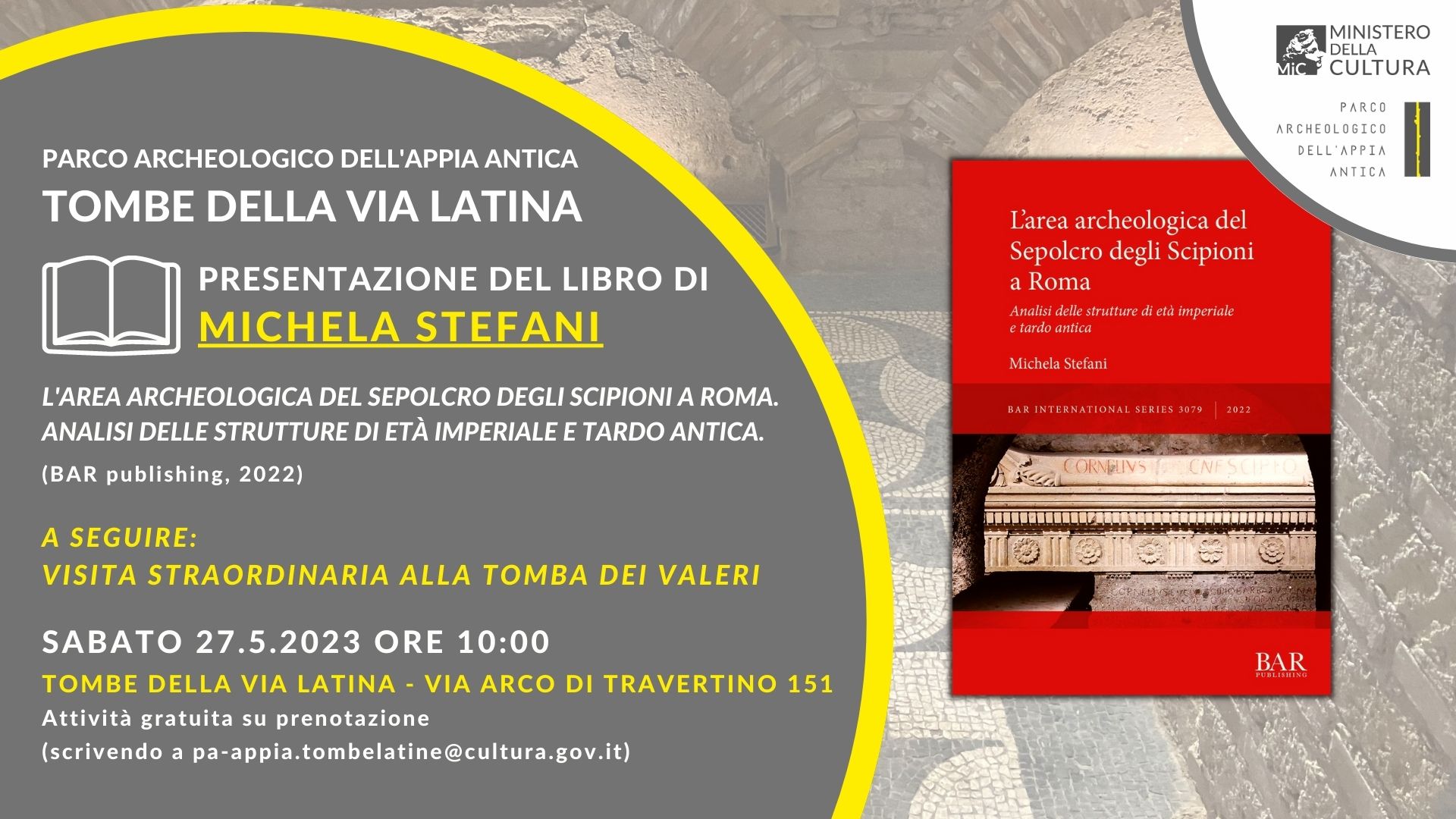 Parco Archeologico dell'Appia Antica. "Incontri di archeologia" al Parco delle Tombe della Via Latina.