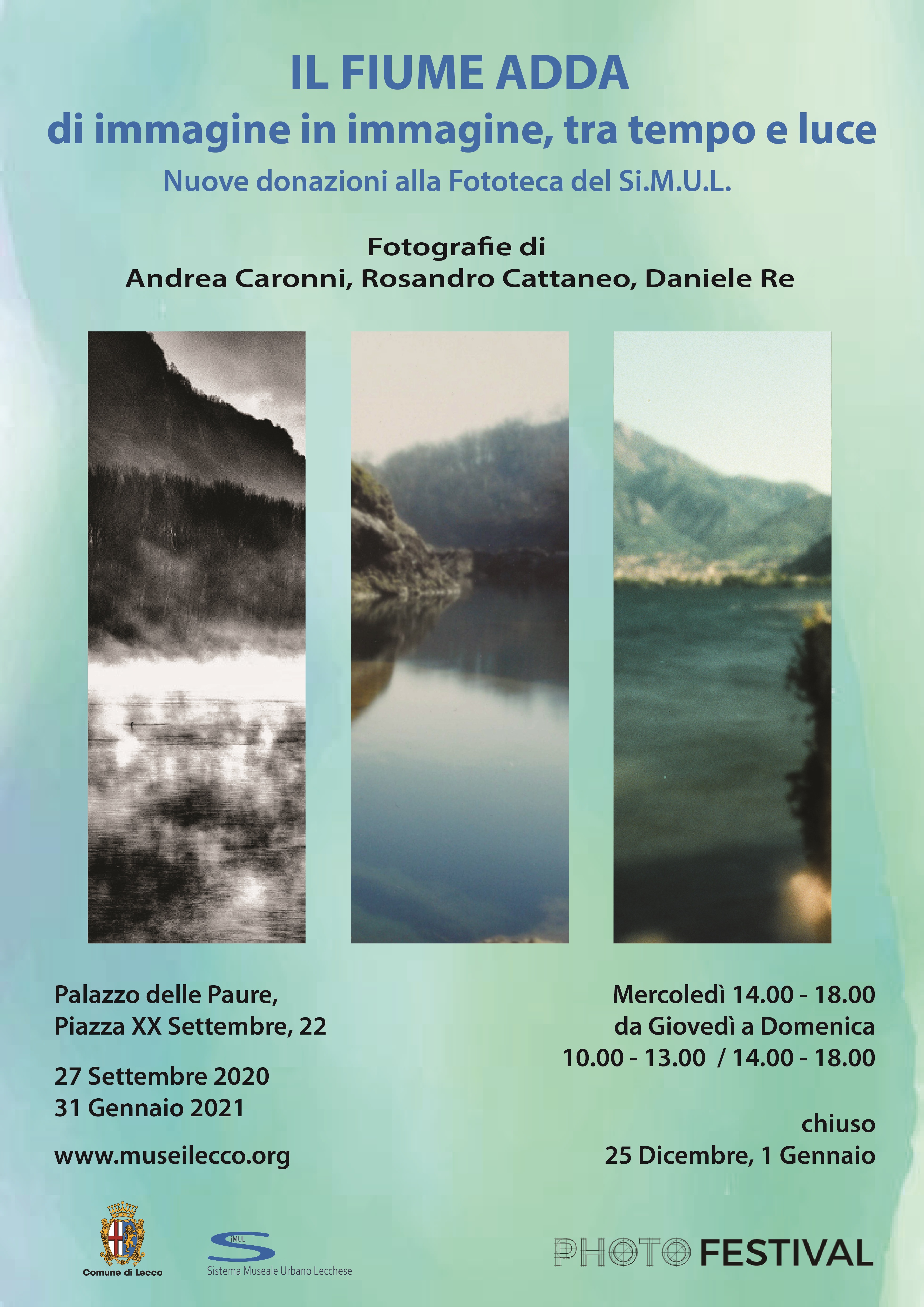 Inaugurazione della mostra “Il fiume Adda di immagine in immagine tra tempo e luce“ Nuove donazioni alla Fototeca del Si.M.U.L Fotografie di Andrea Caronni, Rosandro Cattaneo, Daniele Re
