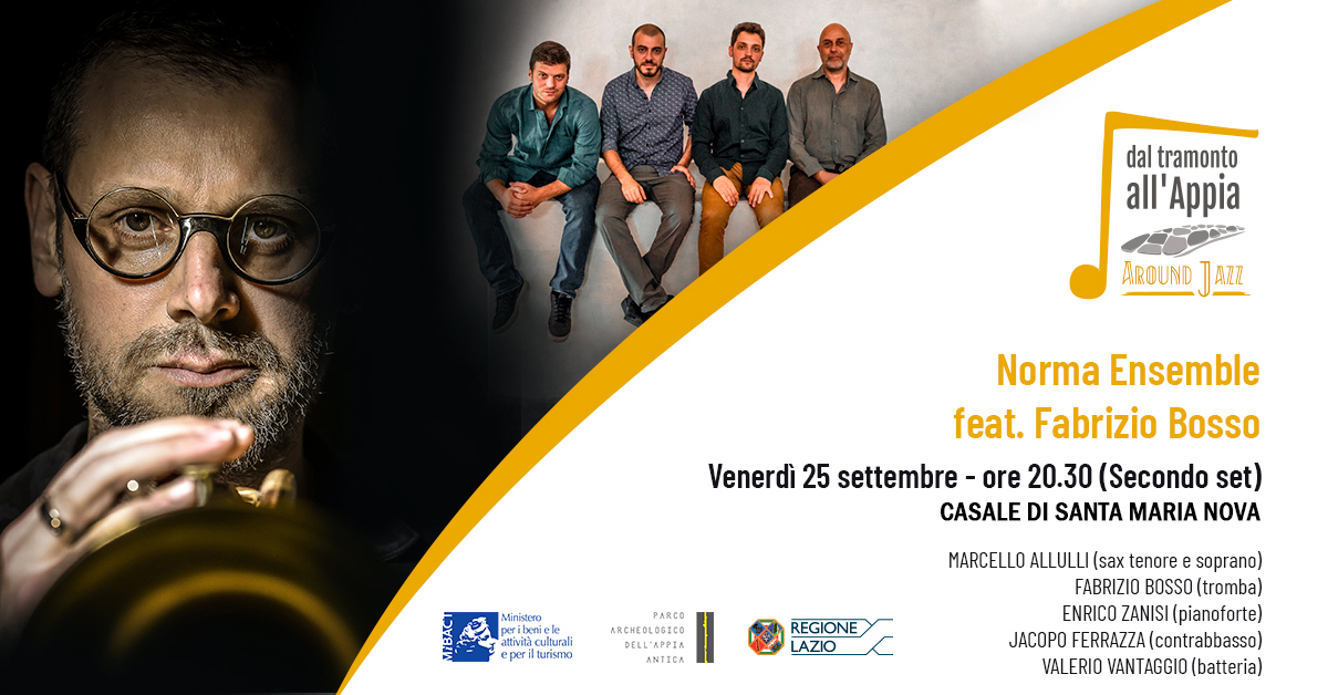 Dal Tramonto all'Appia: Around Jazz. “Norma Ensemble” feat. Fabrizio Bosso