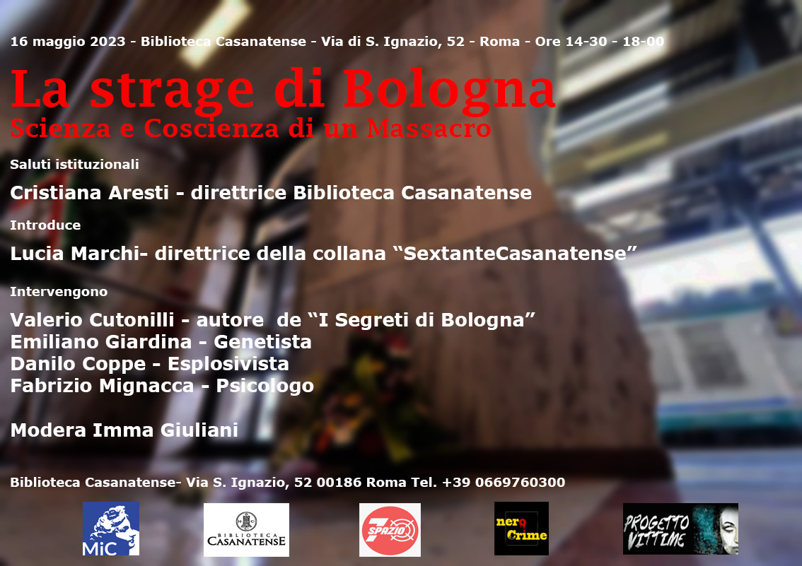 La strage di Bologna. Scienza e Coscienza di un Massacro