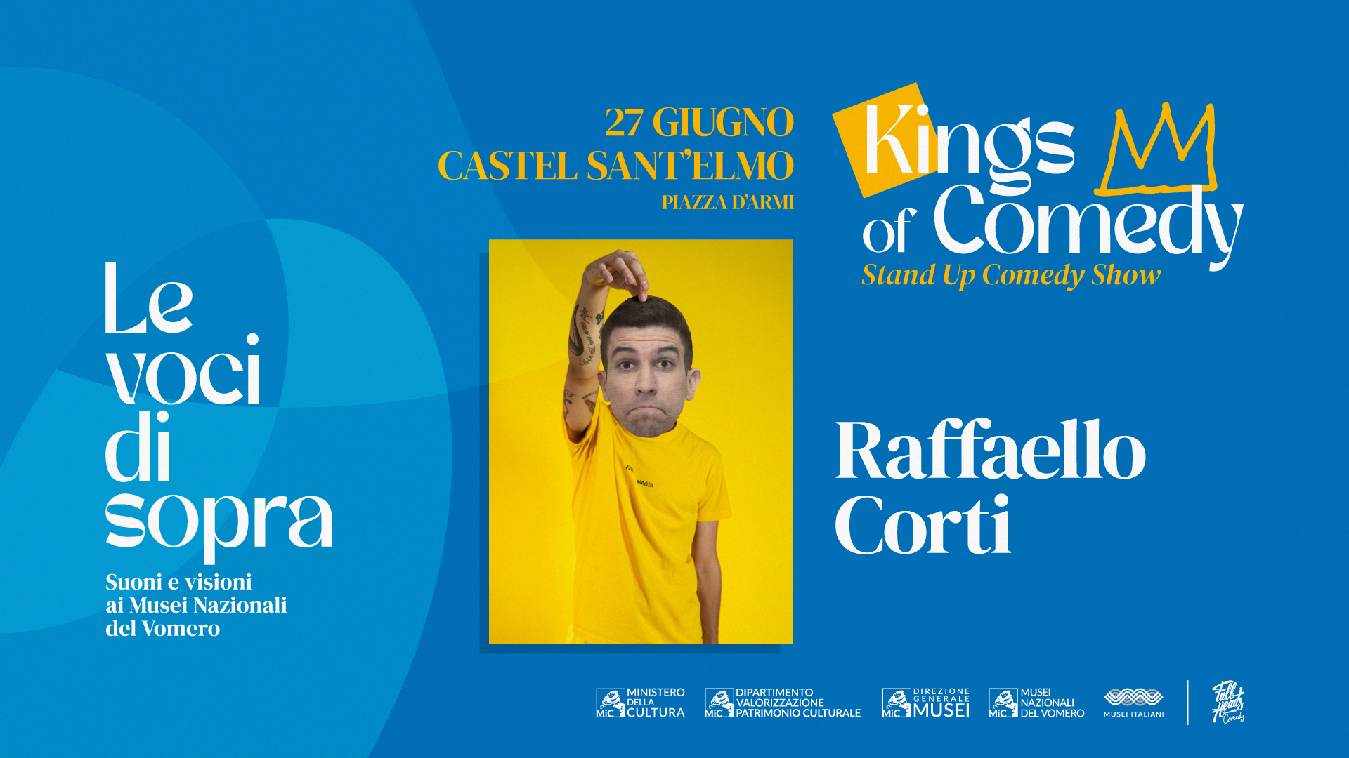 LE VOCI DI SOPRA | Kings of Comedy | 2° appuntamento: Raffaello Corti in arte Faccestamagia