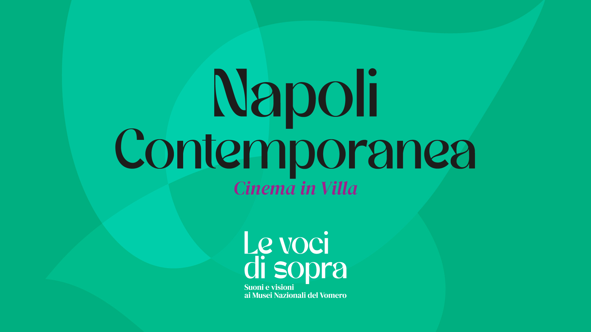 Le Voci di Sopra. Suoni e Visioni ai Musei nazionali del Vomero | Napoli Contemporanea | Rassegna cinematografica a Villa Floridiana