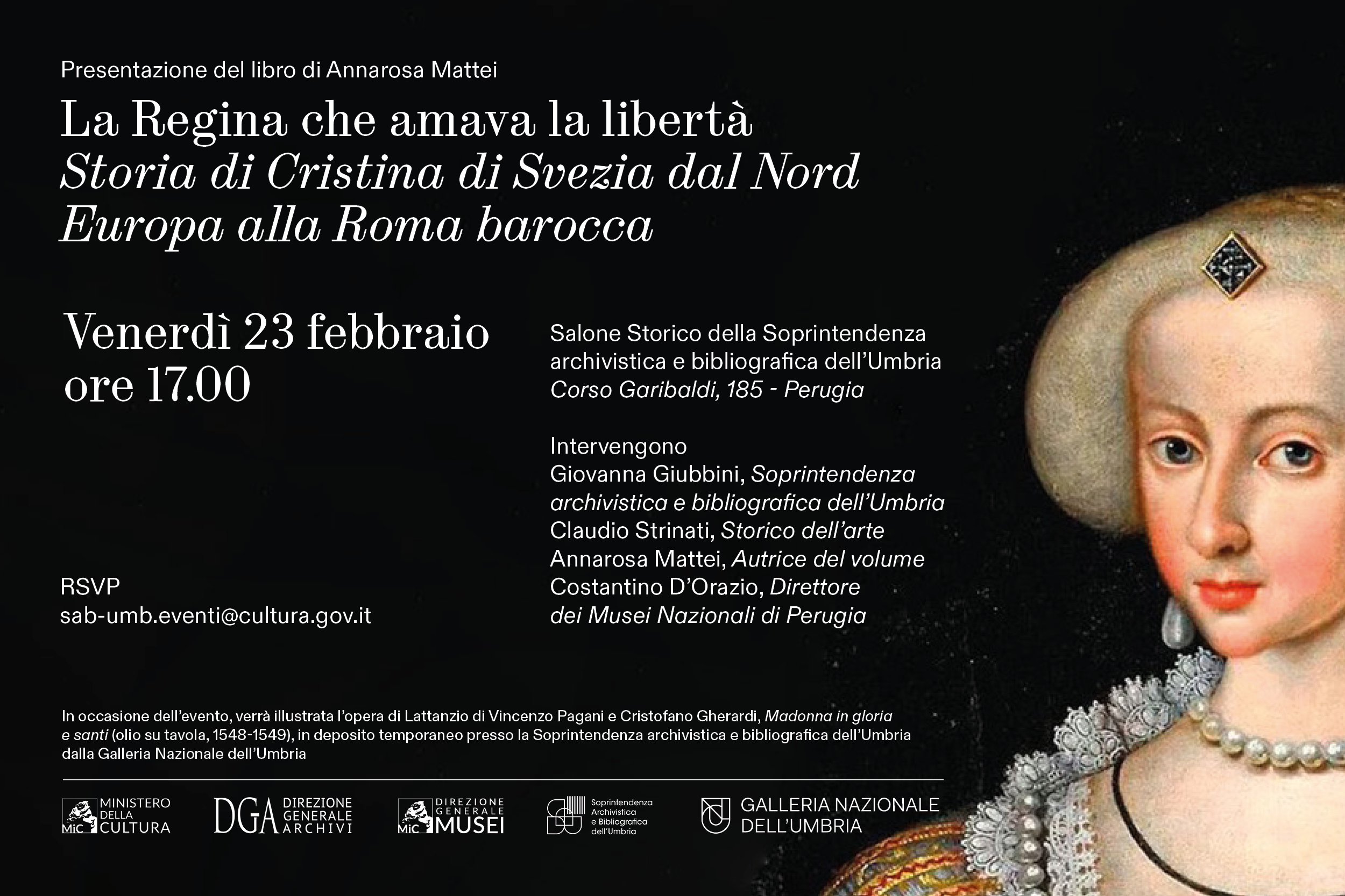 Presentazione del volume di Annarosa Mattei: "La regina che amava la libertà. Storia di Cristina di Svezia dal Nord Europa alla Roma barocca"