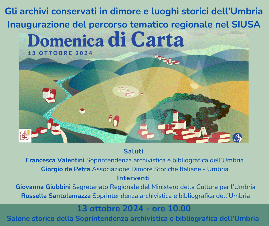 Gli archivi conservati in dimore e luoghi storici dell’Umbria. Inaugurazione del percorso tematico regionale nel SIUSA