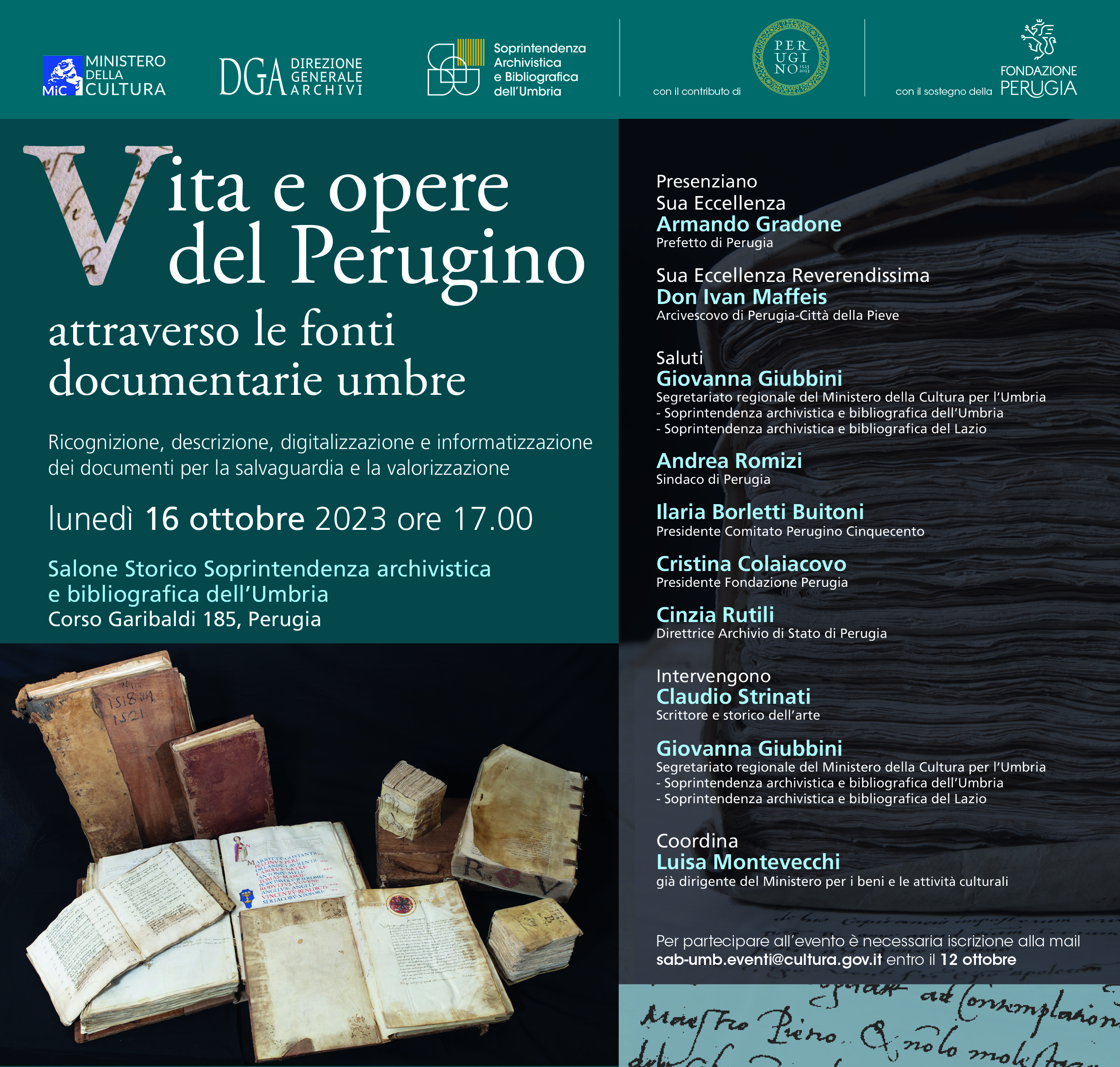 Presentazione del progetto della Soprintendenza relativo al: "Quinto centenario della morte di Pietro Vannucci (1446-1523) detto il Perugino, Vita e opere attraverso le fonti documentarie conservate negli archivi umbri "
