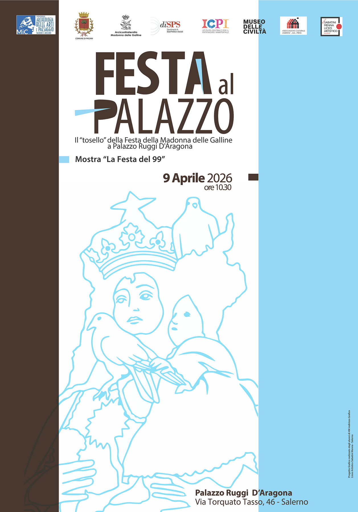 Festa al Palazzo Il “tosello” della Festa della Madonna delle Galline a Palazzo Ruggi D'Aragona