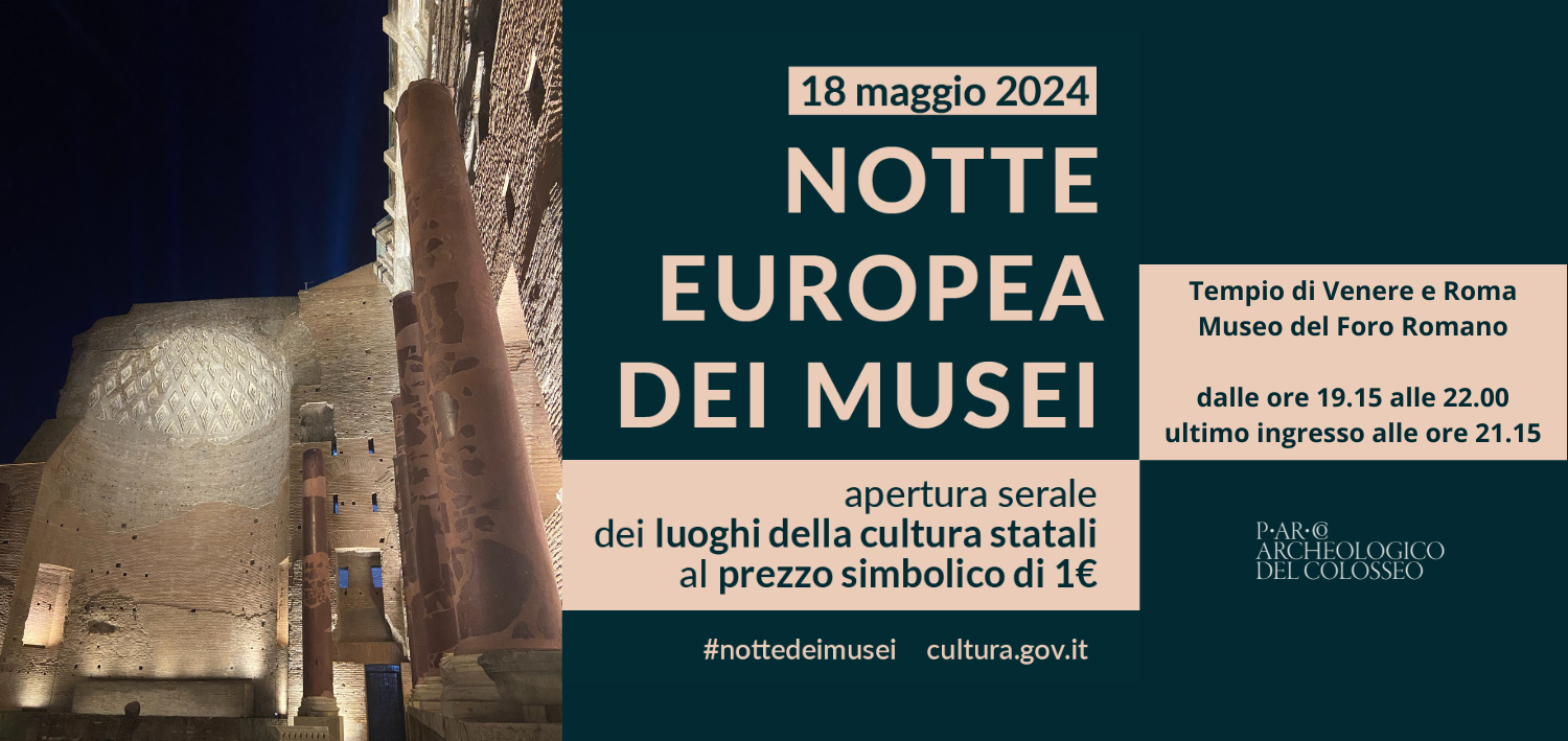 Parco archeologico del Colosseo. Notte europea dei Musei